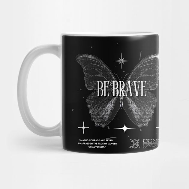 Be Brave by AstroB0y